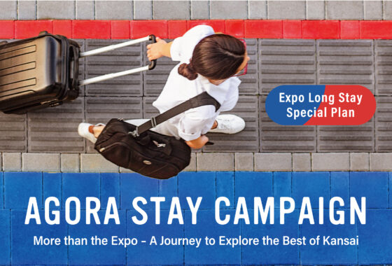 Agora Hotel Alliance Special Extended Stay Plan for Expo 2025 at 6 Hotels in Osaka & Kyoto – Now Available