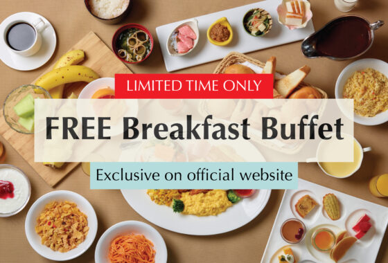 【Official Website Exclusive】 Complimentary Breakfast for a Limited Time